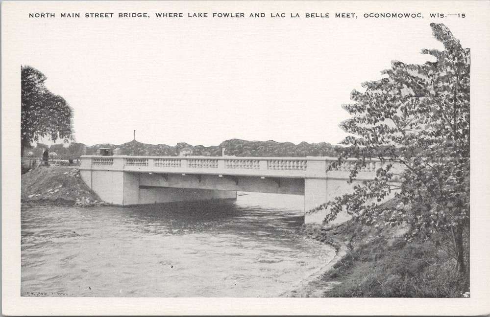 Oconomowoc WI North Main Street Bridge-Lake Fowler & Lac La Belle Meet