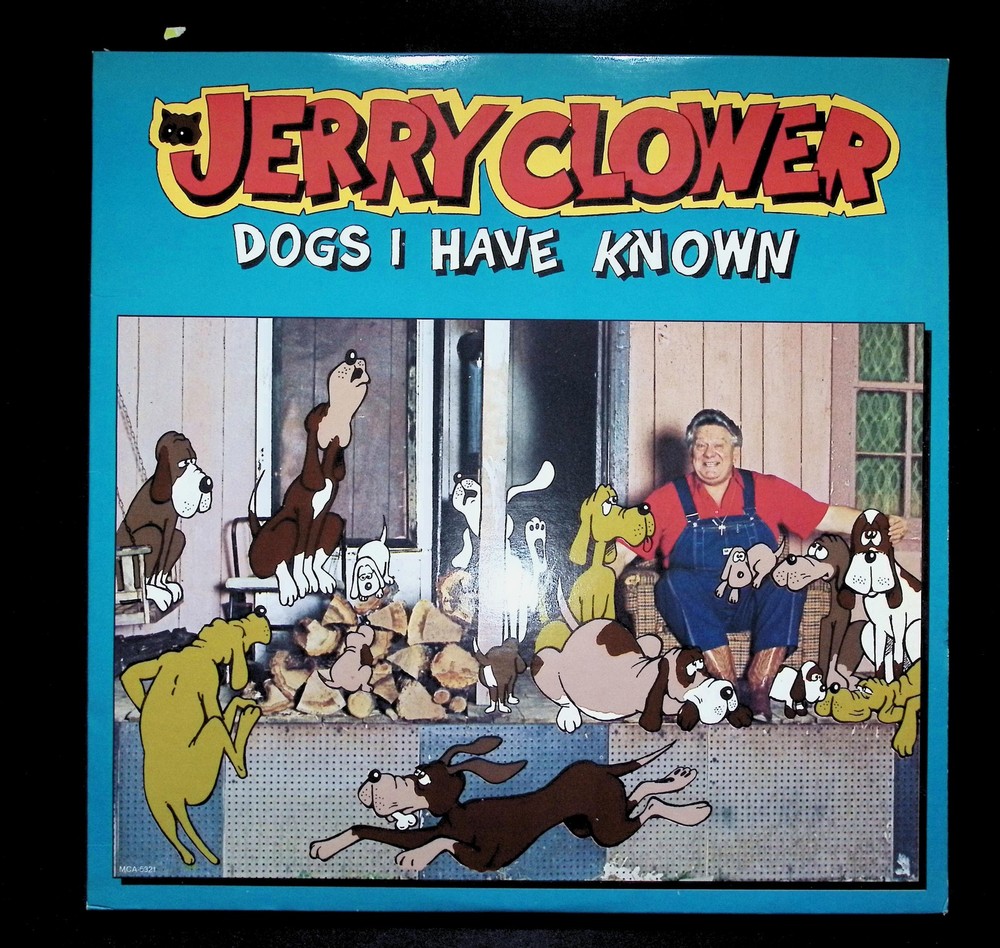 Jerry Clower Dogs I Have Known 1982 MCA-5321 Southern Comedy Spoken Word LP