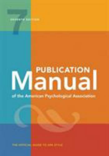 Publication Manual (OFFICIAL) 7th Edition of the American Psychological...