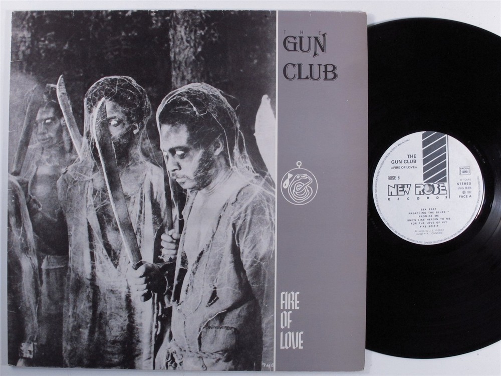 GUN CLUB Fire Of Love NEW ROSE LP france 1st pressing f