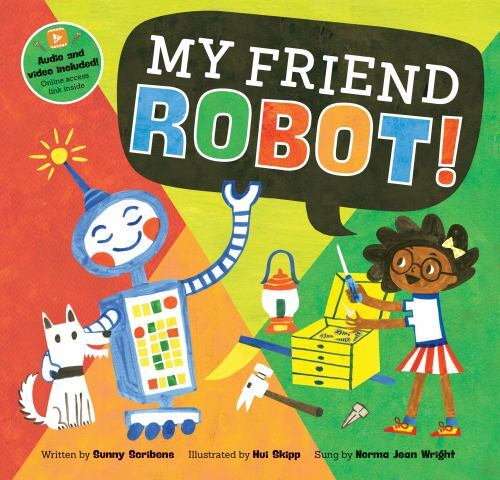 My Friend Robot, Paperback by Scribbens, Sunny; Skipp, Hui (ILT); Wright, Nor...