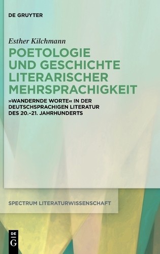 Esther Kilchman Poetologie Und Geschichte Literarischer Mehrsprachigk (Hardback)Another great item from Rarewaves USA | Free delivery!
