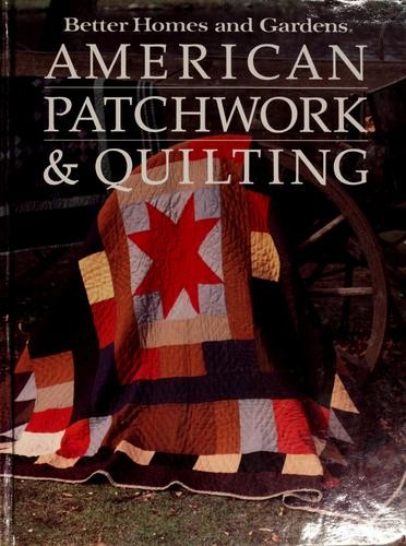 Better Homes and Gardens American Patchwork and Quilting 1985 A3-6