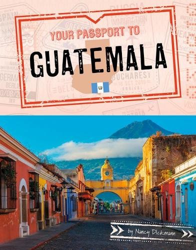 Nancy Dickmann Your Passport to Guatemala (Paperback) World PassportAnother great item from Rarewaves USA | Free delivery!