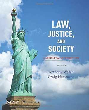 Law, Justice, and Society: A - Paperback, by Walsh Anthony; Hemmens - Good