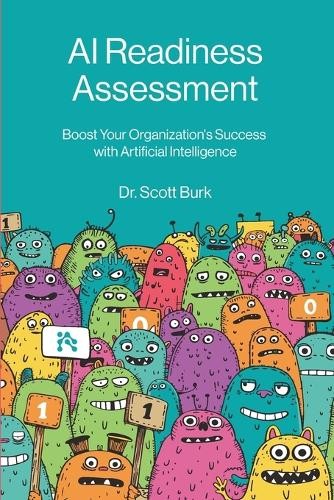 Scott Burk AI Readiness Assessment (Paperback)Another great item from Rarewaves USA | Free delivery!
