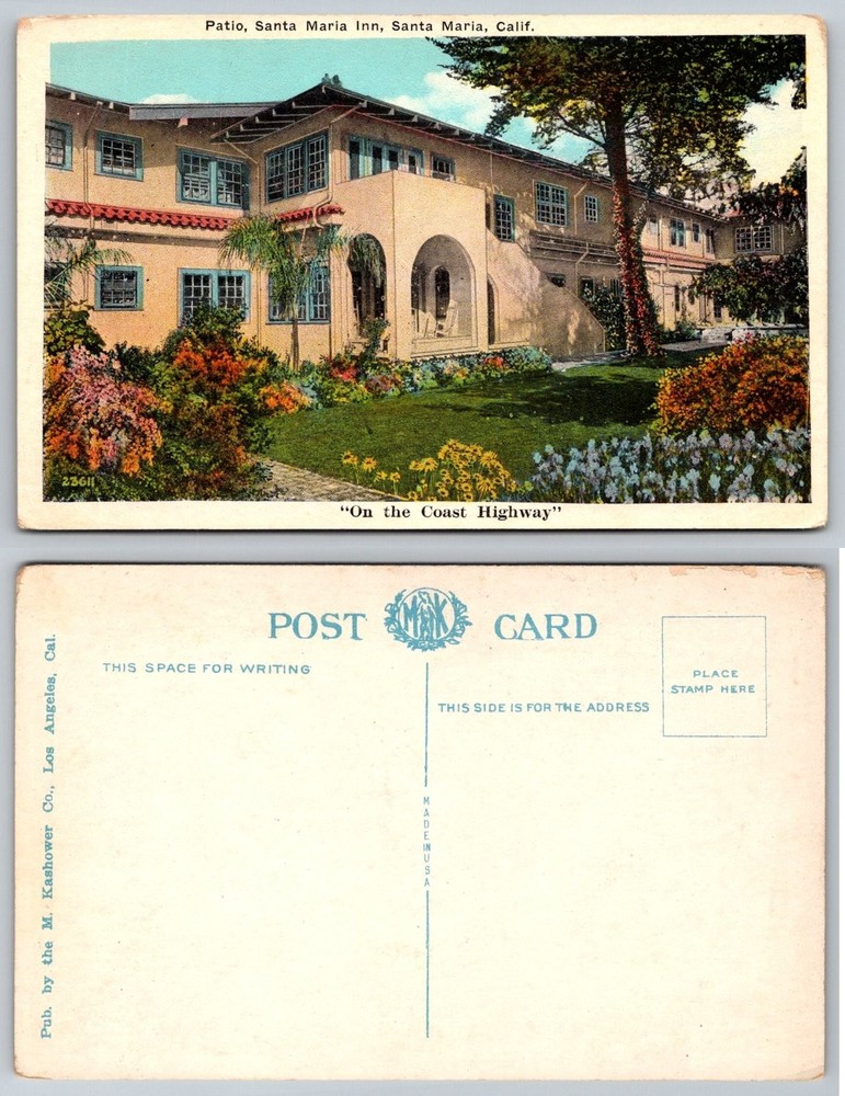 Santa Maria Inn Patio Postcard, California Coast Highway, M. Kashower Co.