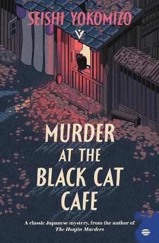 Murder at the Black Cat Cafe (Detect... by Yokomizo, Seishi Paperback / softback
