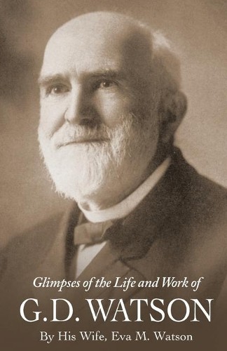 Eva M Watson Glimpses of the Life and Work of G. D. Wats (Paperback) (UK IMPORT)All Tariffs and Duties included - no additional charges