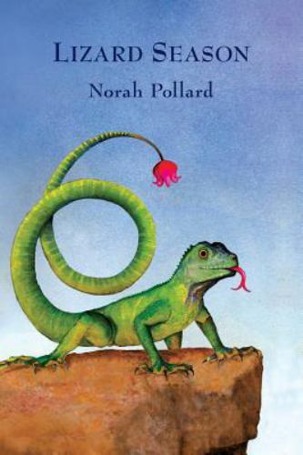 Lizard Season by Pollard, Norah, Like New Used, Free shipping in the US