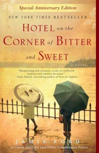 Hotel on the Corner of Bitter and Sweet - Paperback By Ford, Jamie - GOOD