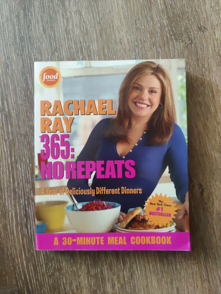 Rachael Ray 365: No Repeats : A Year of Deliciously Different Dinners: a...