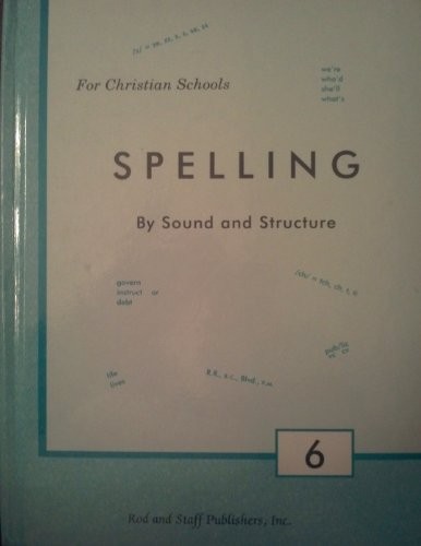 Rod and Staff Publishers, Spelling by Sound and Stru...