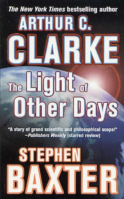 The Light of Other Days, Baxter, Stephen