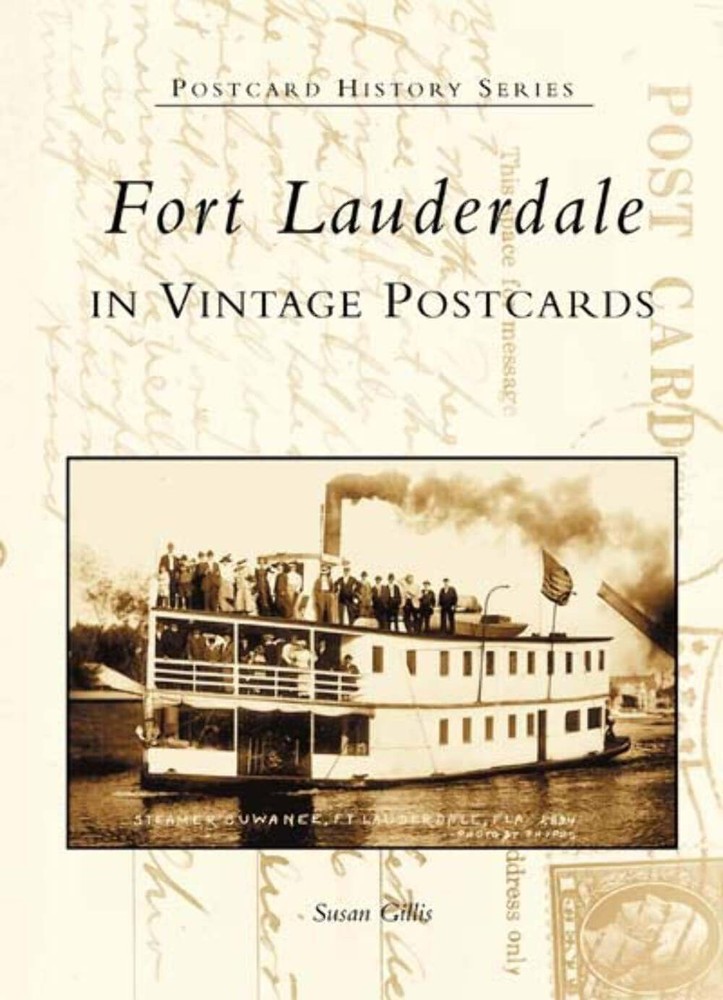 NEW Arcadia Publishing Fort Lauderdale in Vintage Postcards, FL 9780738516042 Po