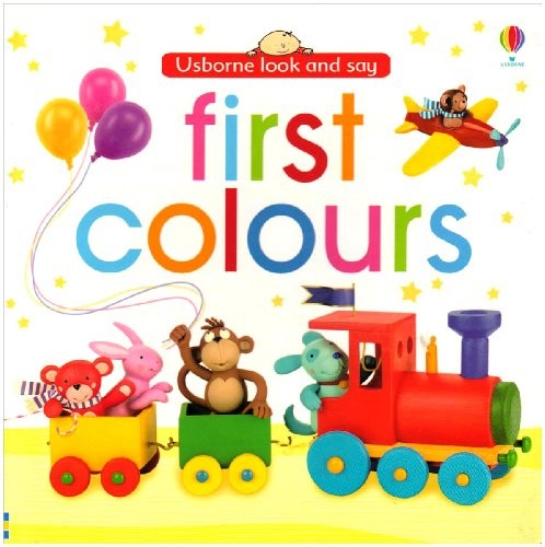 First Colours (Usborne Look and Say) by Brooks, Felicity Board book Book TheFREE US DELIVERY | ISBN: 074607333X | Quality Books