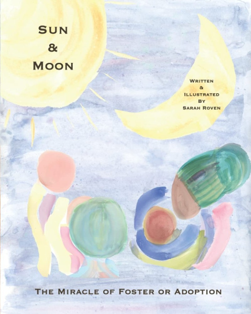 Sun & Moon: The Miracle of Foster or Adoption