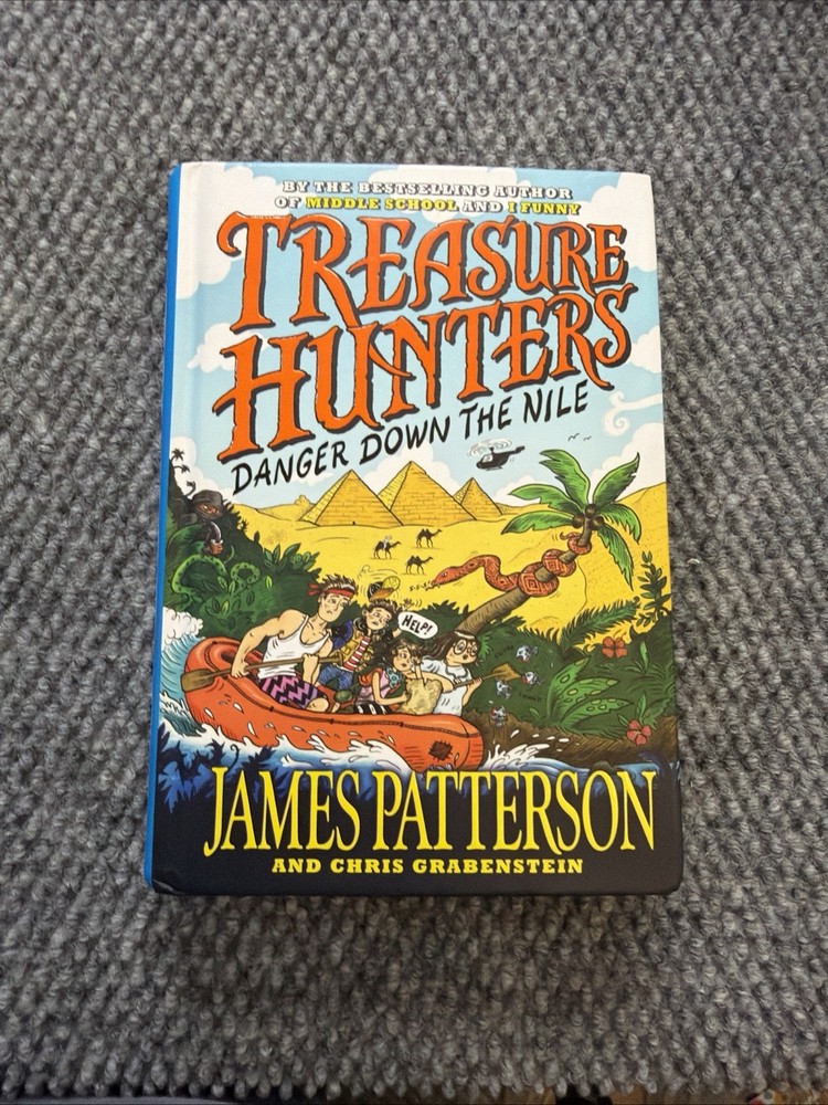Treasure Hunters: Danger Down the Nile by Patterson, James; Grabenstein, Chris