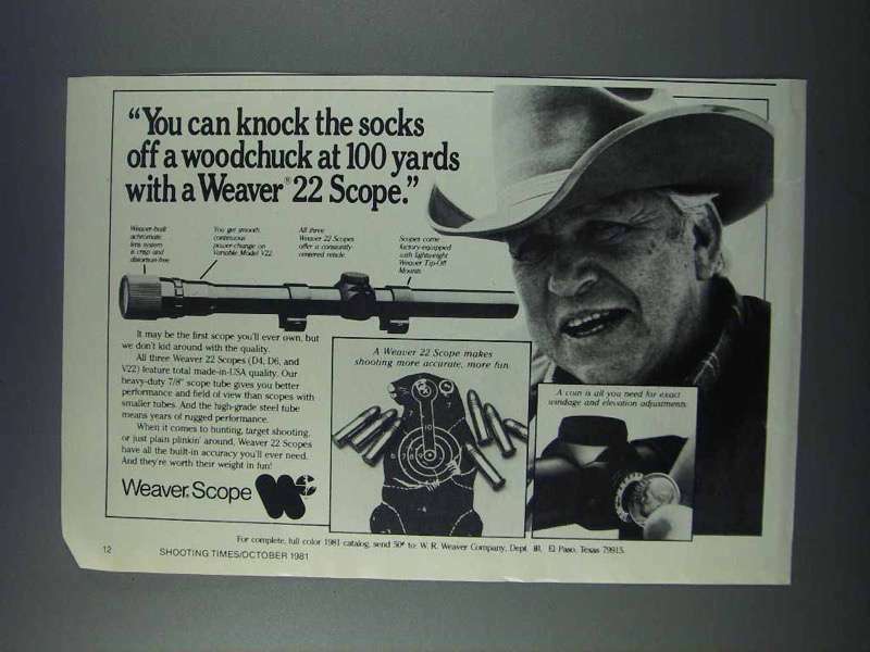 1981 Weaver 22 Scope Ad - Knock Socks Off a Woodchuck