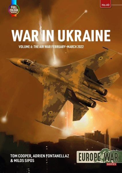 War in Ukraine : Air War, February-december 2022, Paperback by Cooper, Tom; F...