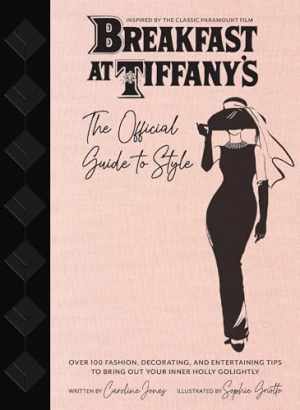 Breakfast at Tiffany's: The Official - Hardcover, by Jones Caroline - Acceptable