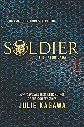 Soldier (The Talon Saga, 3) by Kagawa