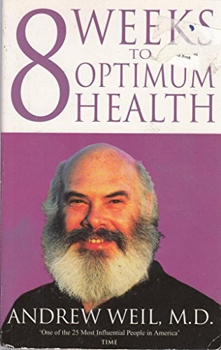 8 Weeks To Optimum Health by Weil MD, Dr. Andrew Paperback Book The Fast FreeFREE US DELIVERY | ISBN: 0751518557 | Quality Books
