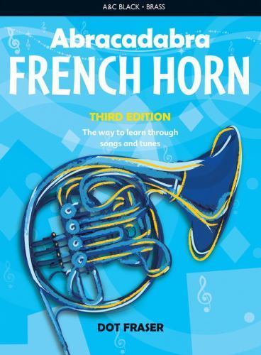 Abracadabra French Horn (Pupil's Book) : The Way to Learn Through Songs and T...-image