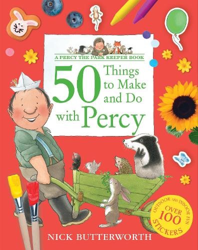 Nick Butterworth 50 Things to Make and Do with Percy (Paperback)Another great item from Rarewaves USA | Free delivery!