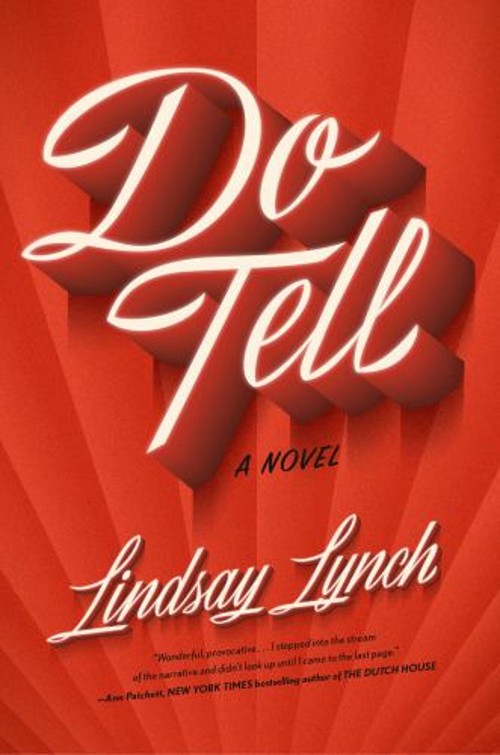 Do Tell : A Novel Hardcover Lindsay LynchFree US Delivery | ISBN:0385549377
