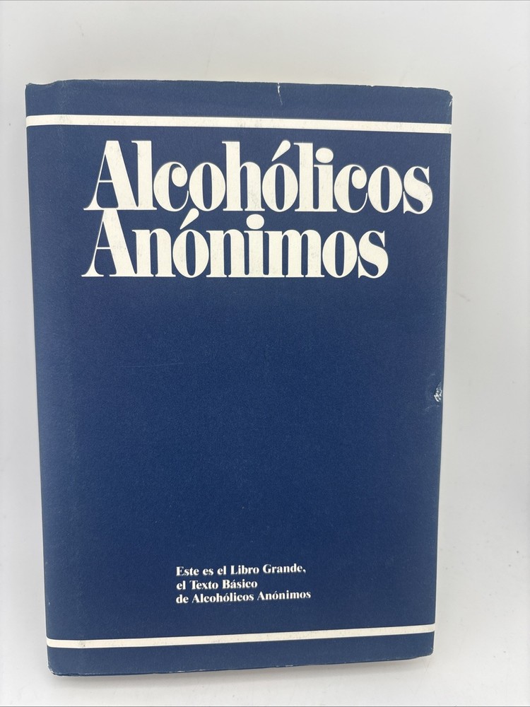 Alcoholicos Anonimos:este Es El Libro Grande (Spanish Large Print Edition)