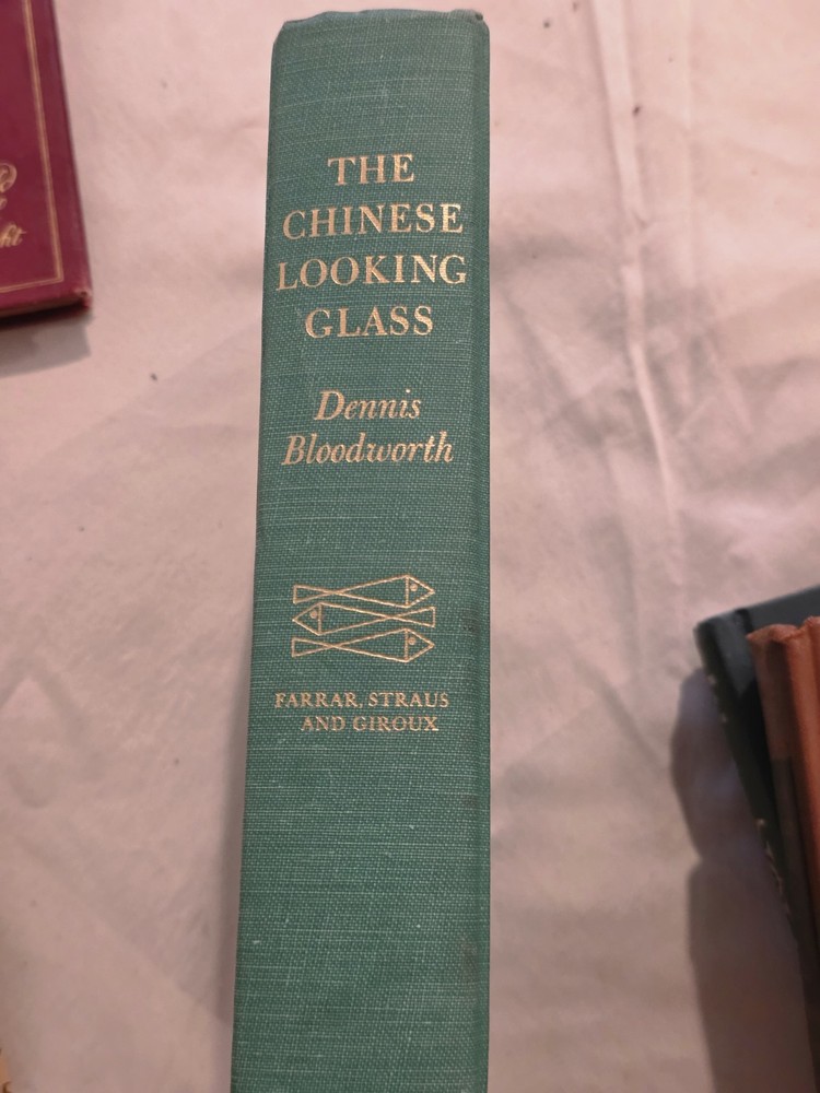 Vintage The Chinese Looking Glass Dennis Bloodworth Hardcover 1st Edition 1967