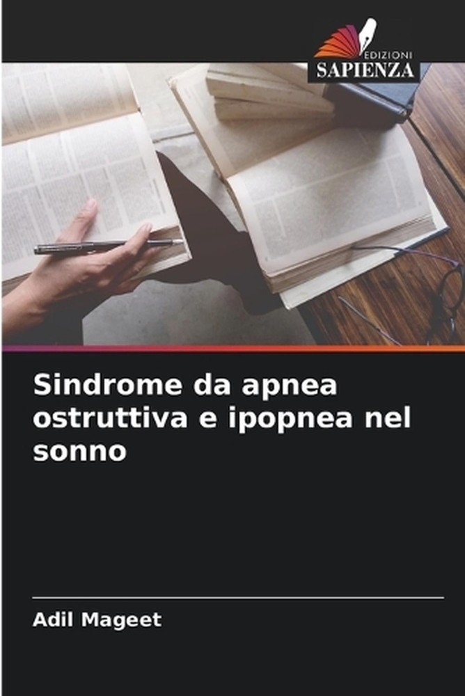 Sindrome da apnea ostruttiva e ipopnea nel sonno by Adil Mageet (Italian) Paperb