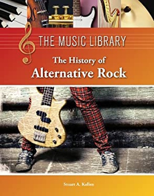 The History of Alternative Rock Library Binding Stuart A. KallenFree US Delivery | ISBN:1420507389