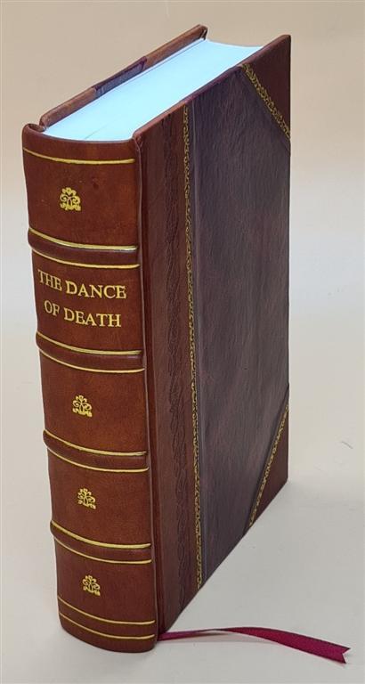 The Dance of Death - Engravings on Wood from Desi - Leather Bound Edition
