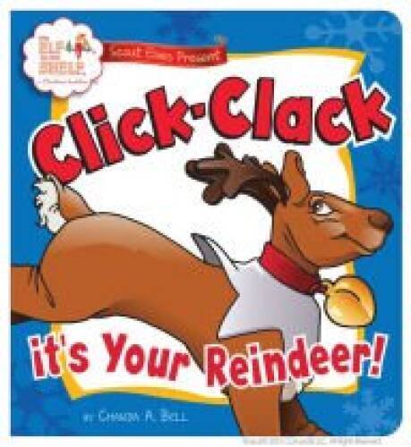 Click Clack, It's Your Reindeer (Elf on the Shelf) - Board book By CCA&B - GOOD