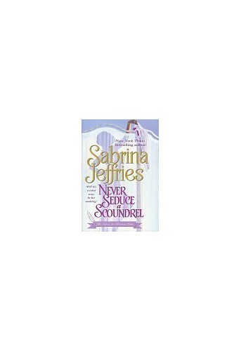 Never Seduce a Scoundrel (The School for Heiresses, Book 1) - Hardcover - GOOD