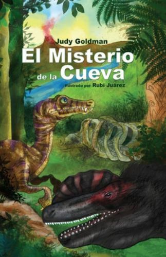 El Misterio de la Cueva: Aventuras en la Era Mesozoica by Interactivo, Mundo,...
