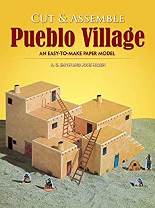 Easy-to-Make Pueblo Village Paperback A. G., Hazen, Josie SmithFree US Delivery | ISBN:0486272281