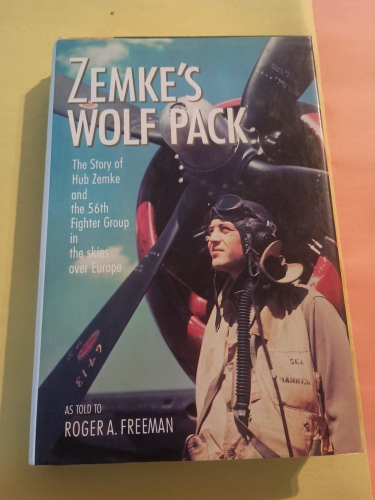 Zemke's Wolf Pack Hub Zemke & 56th Fighter Group 1988 HB/DJ