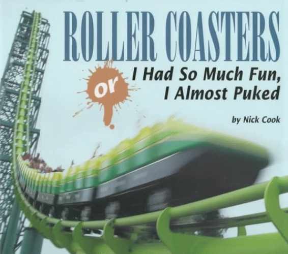 Roller Coasters: Or I Had So Much - Library Binding, by Cook Nick - Very Good