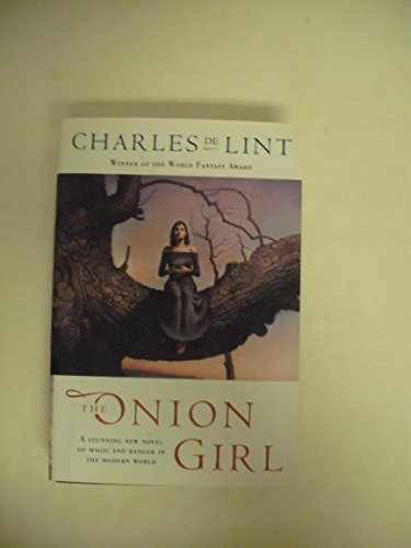 The Onion Girl (Newford) - Hardcover, by de Lint Charles - Acceptable j