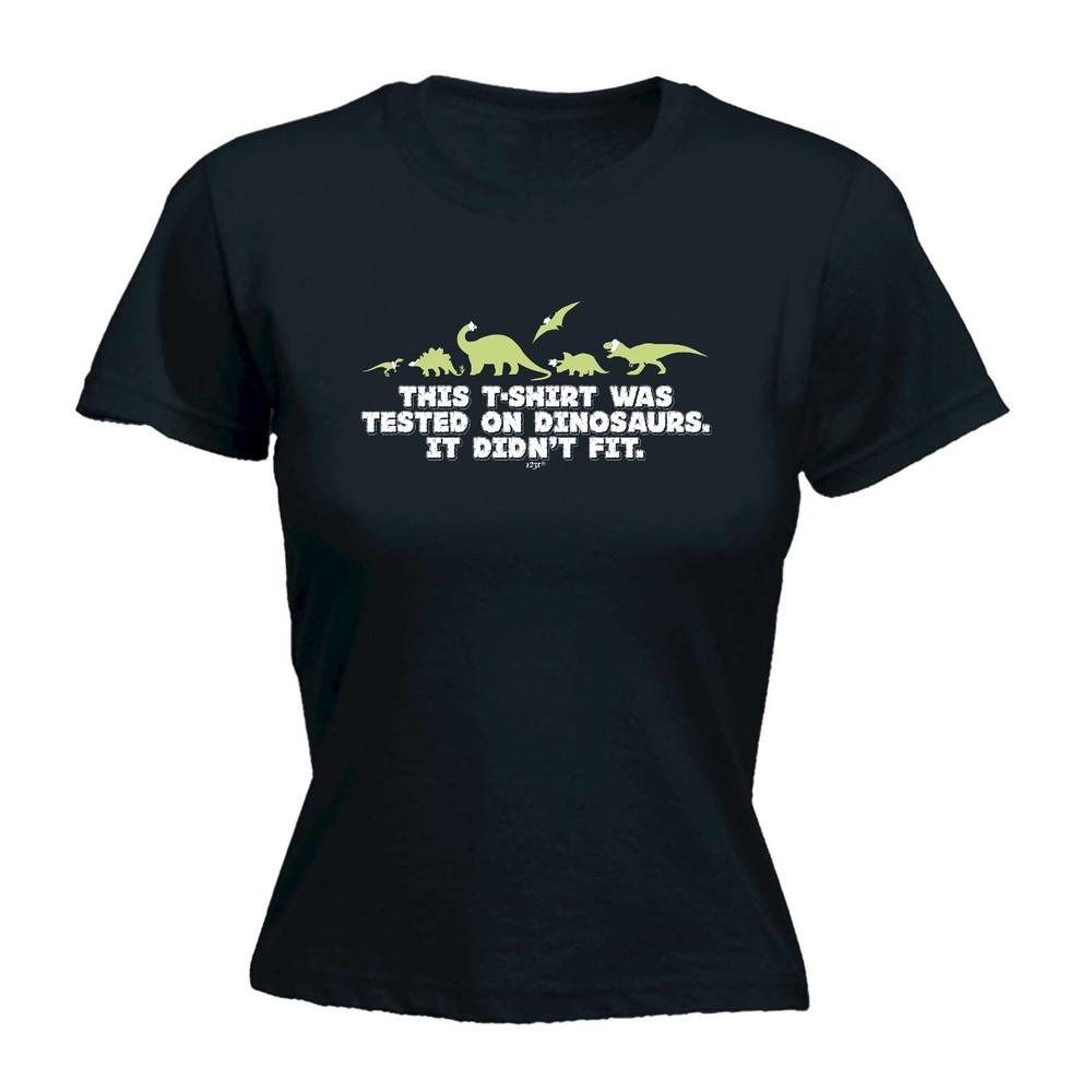 This Tshirt Was Tested On Dinosaur - Womens T Shirt Funny T-Shirt Gift Novelty