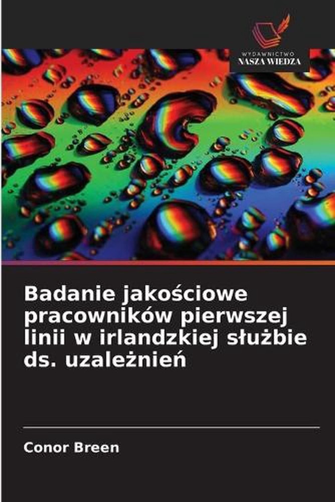 Badanie jakociowe pracownikw pierwszej linii w irlandzkiej slubie ds. uzalenie b