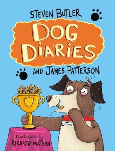 Steven Butler James Patterson Dog Diaries (Paperback) Dog Diaries (UK IMPORT)All Tariffs and Duties included - no additional charges
