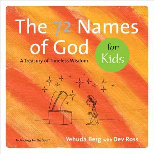 The 72 Names of God for Kids: A Treasury of Timeless Wisdom (Technology f - GOOD