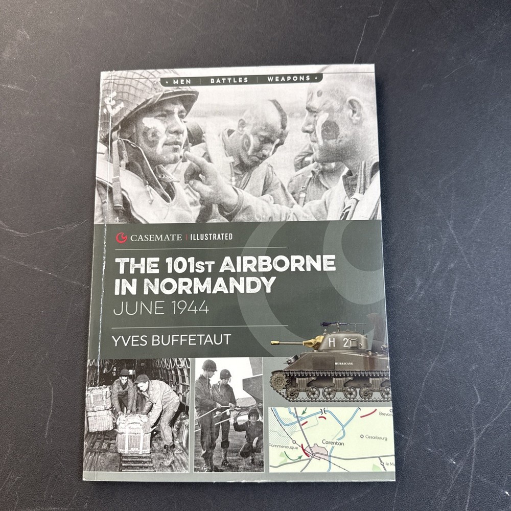 The 101st Airborne in Normandy: June 1944 (Casemate Illustrated)