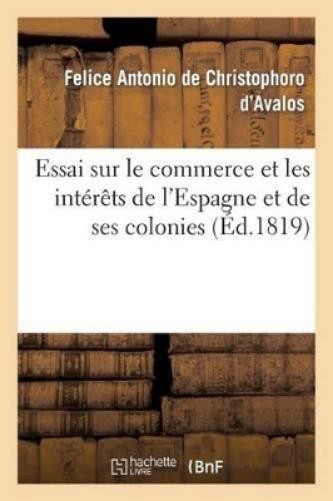 Felice Antonio  Essai Sur Le Commerce Et Les Intérêts de (Paperback) (UK IMPORT)All Tariffs and Duties included - no additional charges