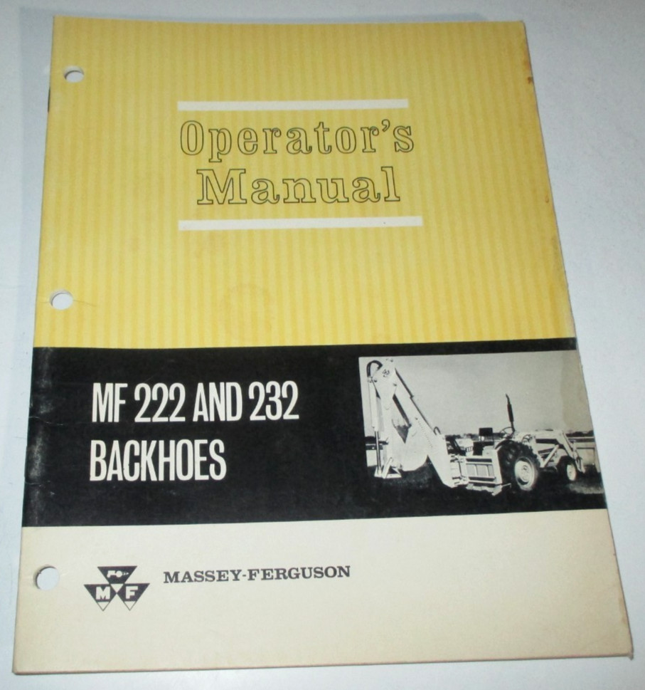 Massey Ferguson MF 222 & 232 Backhoe Operators/Owners Manual 1-66 ORIGINAL!