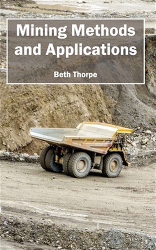 Mining Methods and Applications (Hardback or Cased Book)